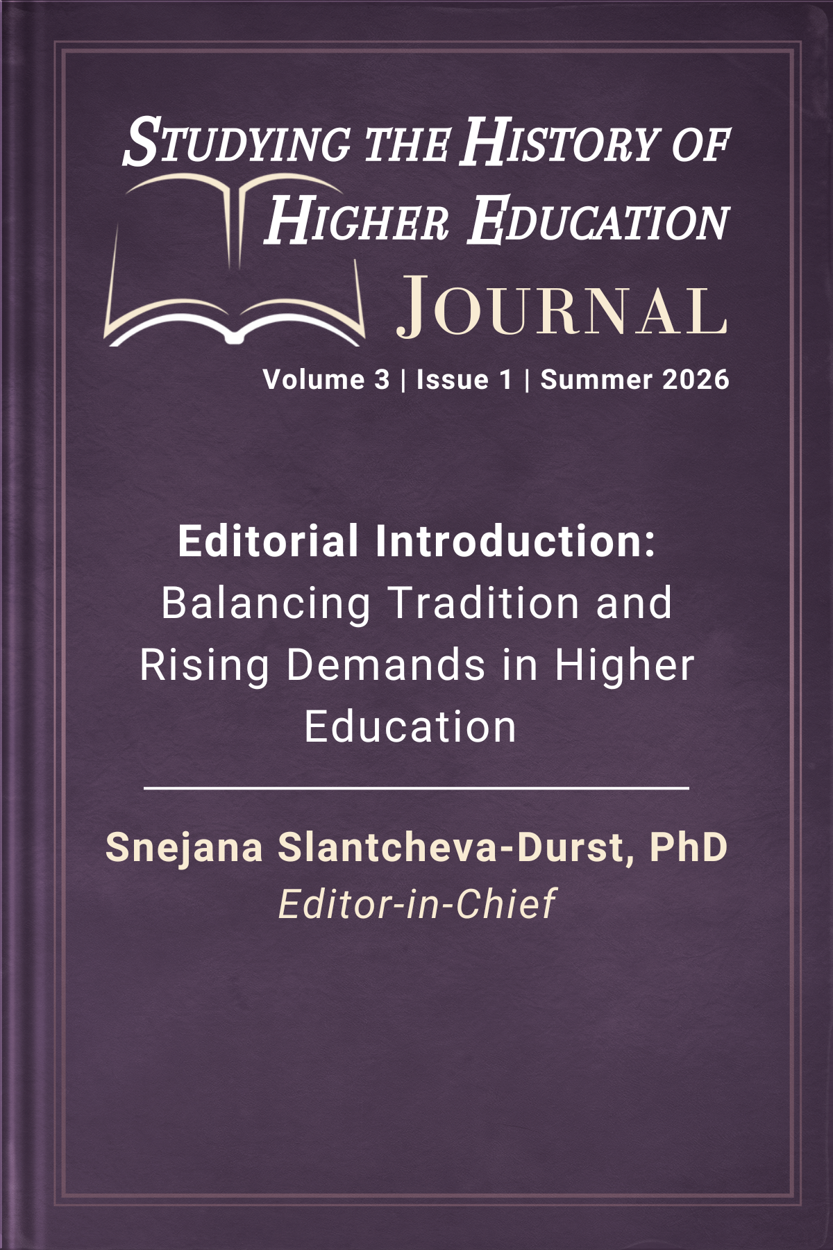 Cover image of the editorial introduction of the Studying the History of Higher Education Journal including the SHHE Journal logo, name of the article title, author, and title of the author